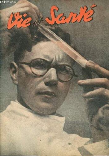 Revue Vie Et Sante Mars - Sommaire : Optimistes Malgre Tout / Clef Des Champs / L'eau De Cologne / Streptomycine Et Tuberculose / Mangeons Peu, Mais Mangeons Bien / Etc.