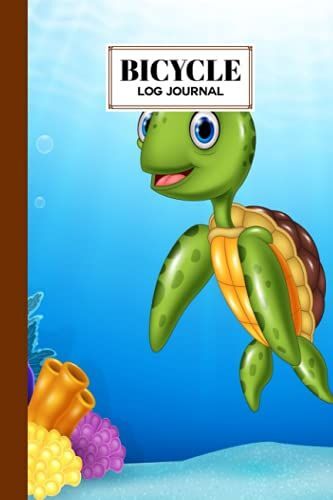 Bicycle Log Journal: Bicycling Ride Journal Cute Turtle Cover, Record Your Rides And Performances, Gift Idea For Off Road Biking Cycling Enthusiasts | 120 Pages, Size 6" X 9" | By Reinhold Stark