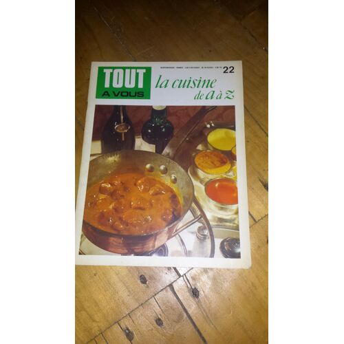 Tout A Vous, La Cuisine De A À Z, N° 22