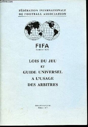 Lois Du Jeu Et Guide Universel A L'usage Des Arbitres - Fifa (Fondee En 1904).