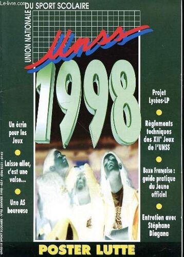 Union Nationale Du Sport Scolaire N°98 / Janvier - Sommaire : Un Ecrin Pour Les Yeux / Une As Heureuse / Entretien Avec Stephane Diagana / Boxe Francaise : Guide Pratique Du Jeune Officiel / ...