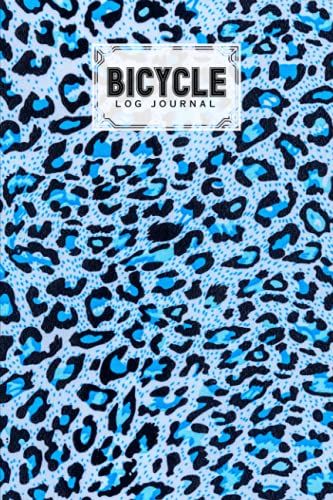 Bicycle Log Journal: Bicycling Ride Journal Leopard Print Cover, Record Your Rides And Performances, Gift Idea For Off Road Biking Cycling Enthusiasts ... Size 6" X 9" | By Margareta Baumgartner