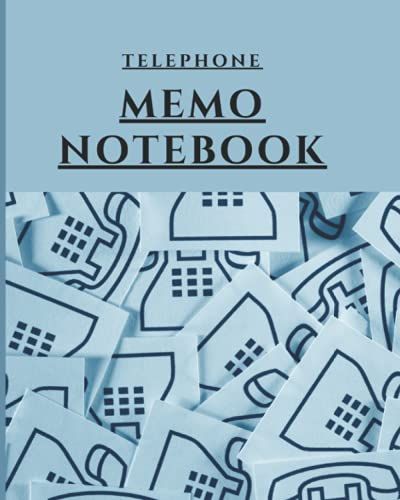 Telephone Memo Notebookphone Call Log Book: Voice Mail | Telephone Memo Notebook | Phone Message Tracker Record Book 8x10 Inches Journal Book | 4 ... Page |100.. Message Tracker Journal Log Book