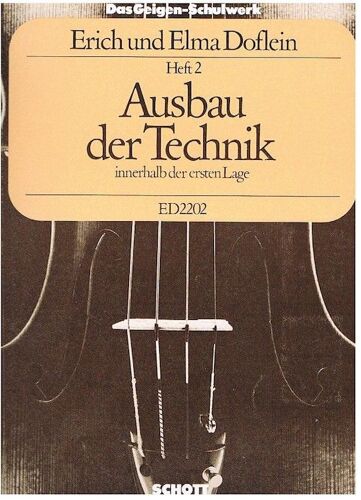 Das Geigenschulwerk - Ausbau Der Technik Innerhalb Ersten Lage Heft 2 (Edition Schott)