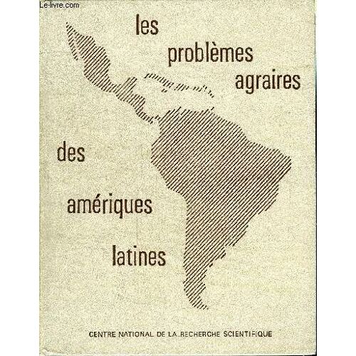 Les Problemes Agraires Des Ameriques Latines