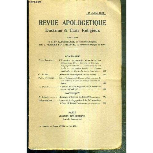 Revue D'apologetique - Doctrine & Fait Religieux - N° 389 - 15 Juillet 1922 -  L'education Personnelle, Conseil À Des Jeunes Gens (Fin): Compter Sur Le Temps, Nos Propres Richesses, Le Coté ...