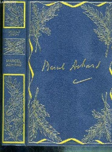Marcel Achard Ou 50 Ans De Vie Parisienne