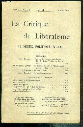 La Critique Du Liberalisme Religieux, Politique, Social - N° 107 - 15 Mars 1913 - Tome Ix - 5me Annee - Orateurs De Congres Catholiques - Iii. M.L'abbé Thellier De Poncheville Par Emm. ...