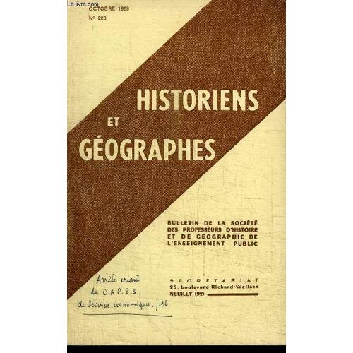 Historiens & Geographes N°220 - Aix-Marseille : Journée De Recyclage Du 17 Avril 1969, Sur L'aire Marseillaise Et La Région Provence-Côte-D'azur, Bordeaux : Journées D'informations ...