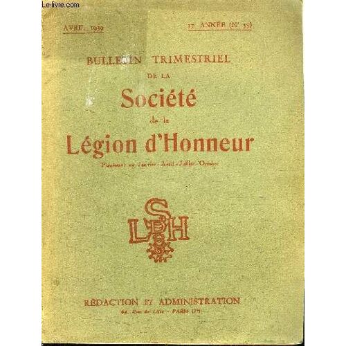 Bulletin Trimestriel De La Societe De La Legion D'honneur N°55