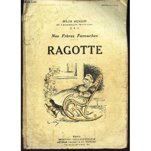 Ragotte / Nos Freres Farouches.