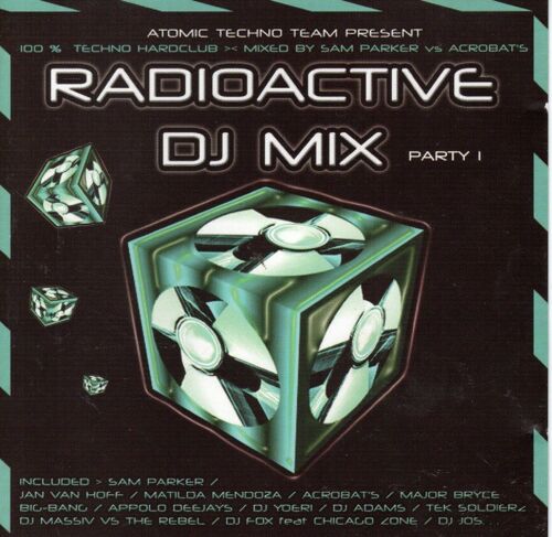 Radioactive Dj Mix Party 1/Mixed By Sam Parker Vs Acrobat's
