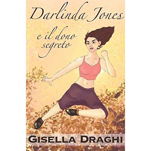 Darlinda Jones: E Il Dono Segreto