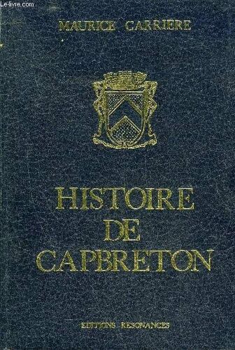 Histoire De Capbreton - Lou Boucaou De Diou - Envoi De L'auteur ?.