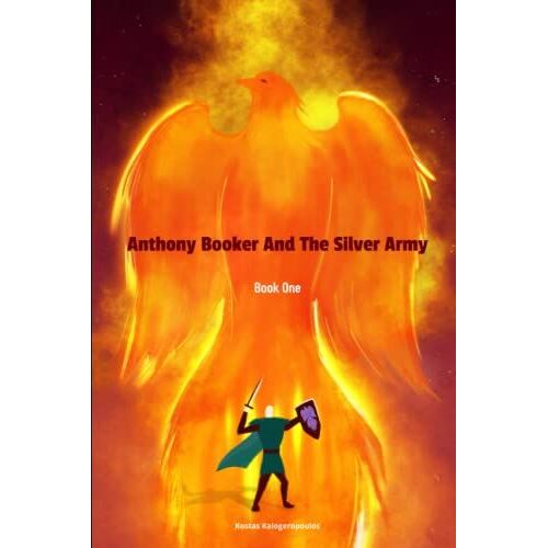 Anthony Booker And The Silver Army: Book 1