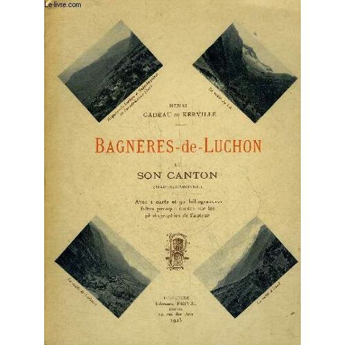 Bagneres De Luchon Et Son Canton (Haute Garonne).
