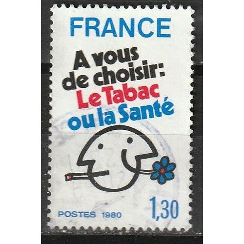 Timbre Oblitéré France: Lutte Contre Le Tabagisme, À Vous De Choisir: Le Tabac Ou La Santé 1980 N° 2080