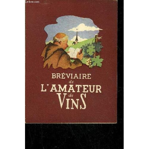 Breviaire De L'amateur De Vins - 2e Edition.
