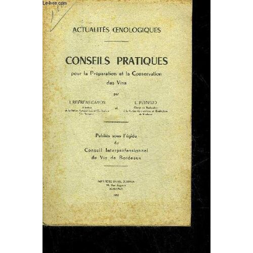 Conseils Pratiques Pour La Preparation Et La Conservation Des Vins.