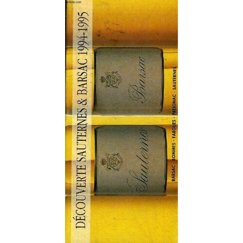 Plaquette : Decouverte Sauternes & Barsac 1994 - 1995.