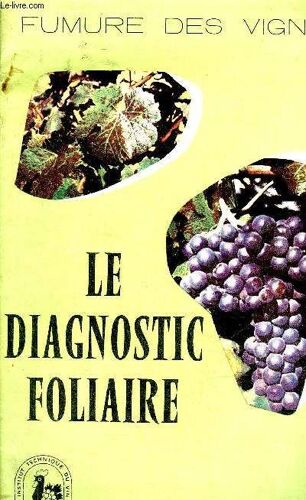 Fumure De La Vigne Et Diagnostic Foliaire - Institut Technique Du Vin - 2e Edition.