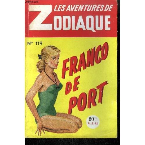 Franco De Port/ Collection Les Aventures Du Zodiaque N°119