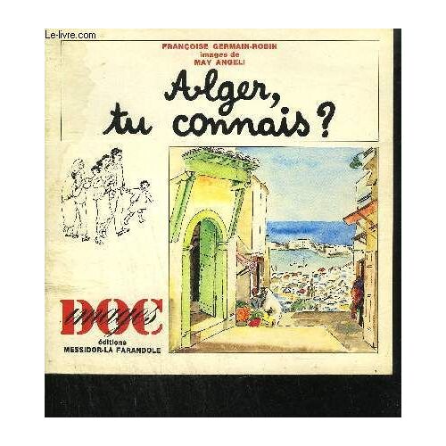 Alger, Tu Connais ? / Collection Doc Images