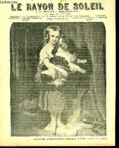 Journal Mensuel Le Rayon De Soleil 33 Eme Annee N°4 Avril 1906 - Deux Jeunes Beautes - La Belle Et La Bête - David - Le Lion Généreux - Variétés - Sauvé Par La Vérité - Le Cambrioleur Du ...