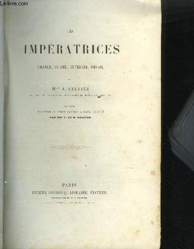 Les Imperatrices - France Russie Autriche Bresil