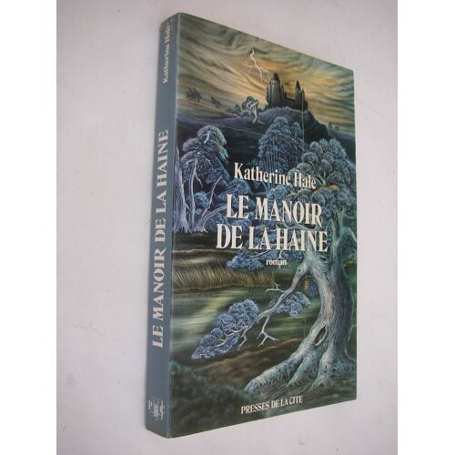 Le Manoir De La Haine - Katherine Hale - Presses De La Cité 1982