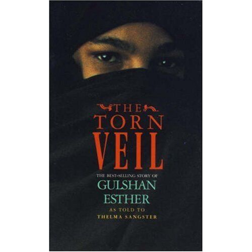 The Torn Veil: The Best-Selling Story Of Gulshan Esther