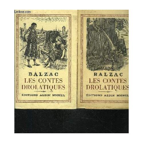 Les Contes Drolatiques- 2 Tomes En 2 Volumes