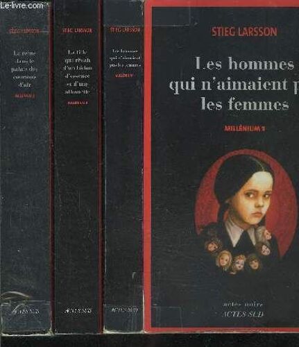 Millenium- Complet- 3 Tomes En 3 Volumes- 1. Les Hommes Qui N'aimaient Pas Les Femmes- 2. La Fille Qui Rêvait D'un Bidon D'essence Et D'une Allumette- 3. La Reine Dans Le Palais Des Courants ...