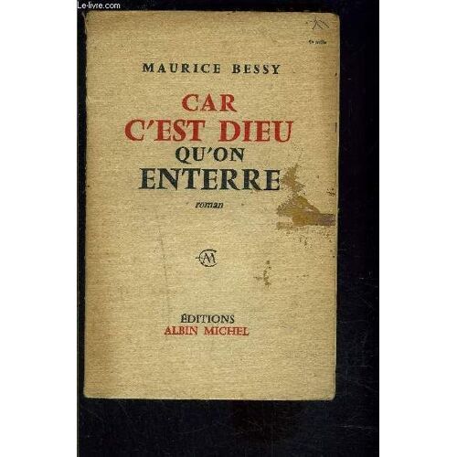Car C Est Dieu Qu On Enterre