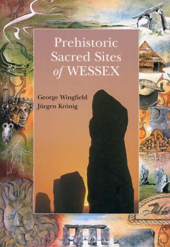 Prehistoric Sacred Sites Of Wessex