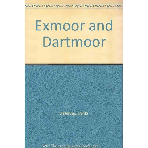 Exmoor & Dartmoor.