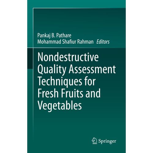 Nondestructive Quality Assessment Techniques For Fresh Fruits And Vegetables