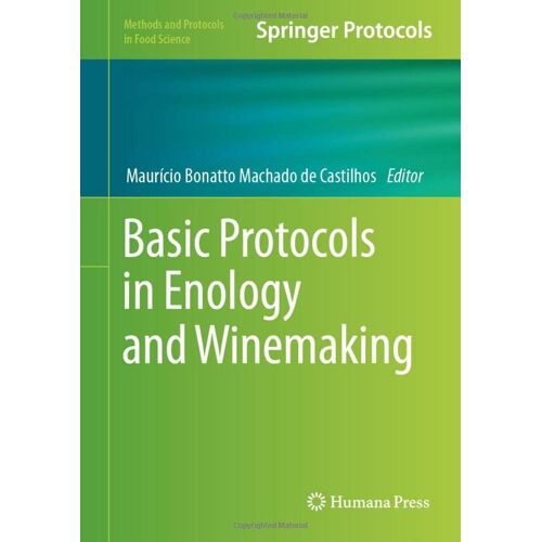 Basic Protocols In Enology And Winemaking