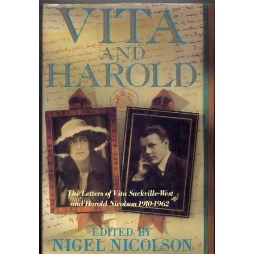 Vita And Harold: The Letters Of Vita Sackville-West And Harold Nicolson, 1910-62