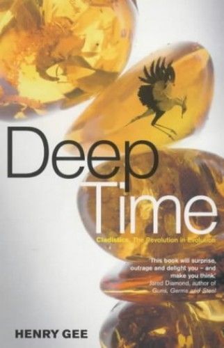 Deep Time: Cladistics, The Revolution In Evolution