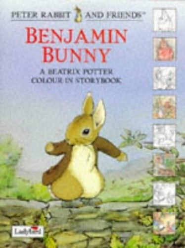 Benjamin Bunny: A Beatrix Potter Colour In Story Book (Peter Rabbit & Friends)