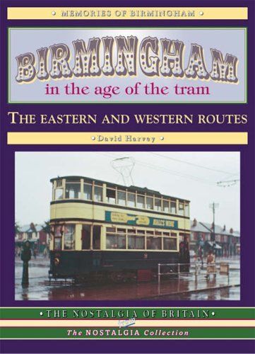 Birmingham In The Age Of The  Tram