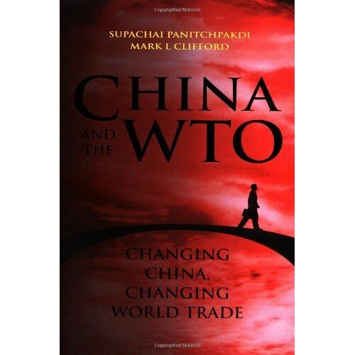 China And The Wto: Changing China, Changing World Trade