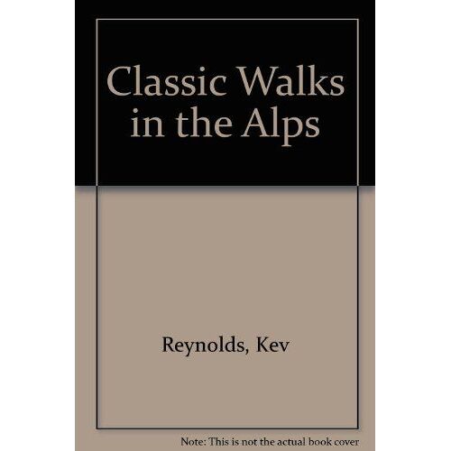 Classic Walks In The Alps