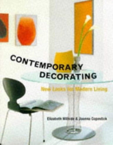 Contemporary Decorating: New Looks For Modern Living