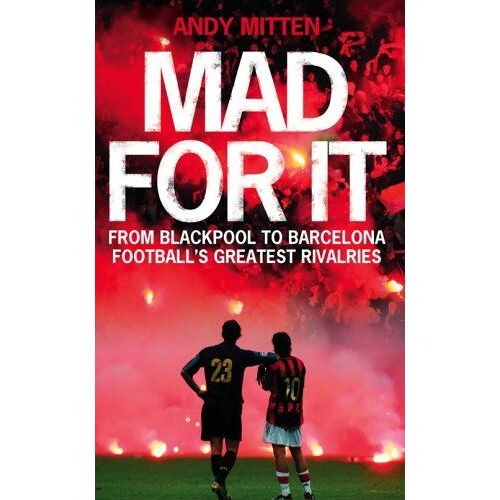 Mad For It