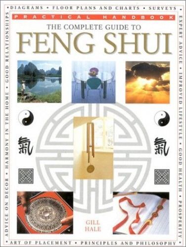 The Complete Guide To Feng Shui (Practical Handbook)