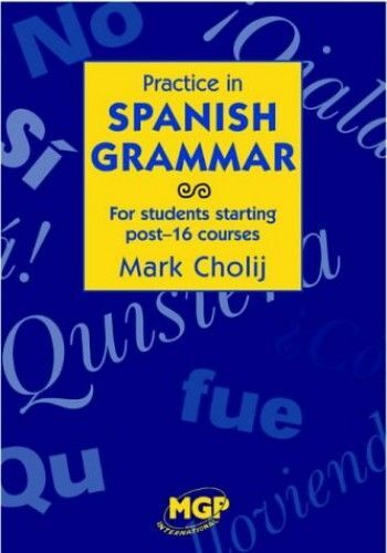 Practice In Spanish Grammar