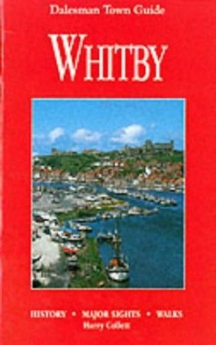 Whitby Town Guide (Dalesman Town Guides)