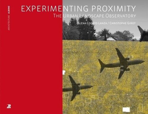 Experimenting Proximity - The Urban Landscape Observatory